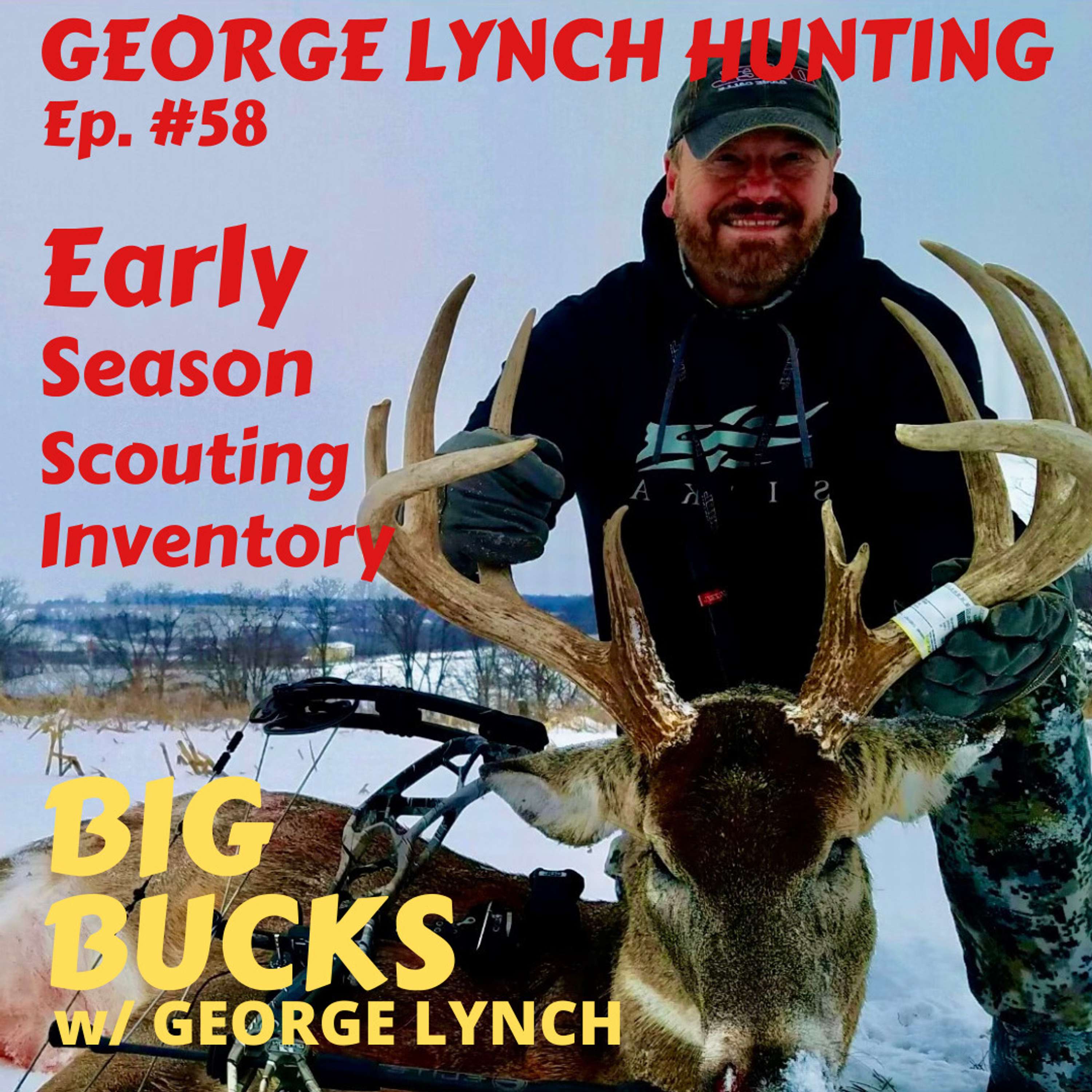 BIG BUCKS - EARLY SEASON SCOUTING INVENTORY by GEORGE LYNCH, #58