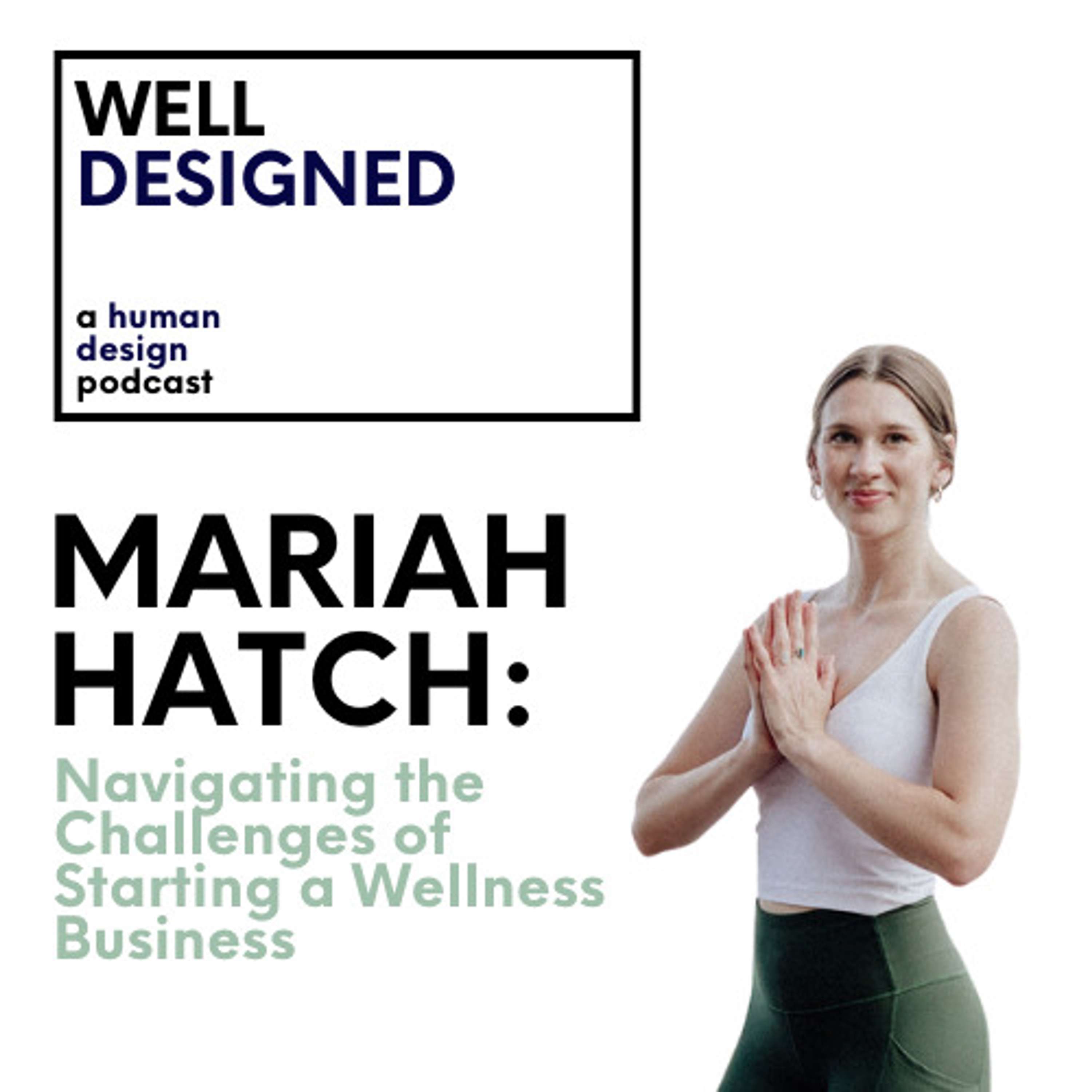 Well Designed: A Human Design Podcast