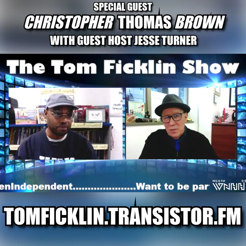 The Tom Ficklin Show (Jesse Turner): Christopher Thomas Brown  “Public Libraries Rule”
