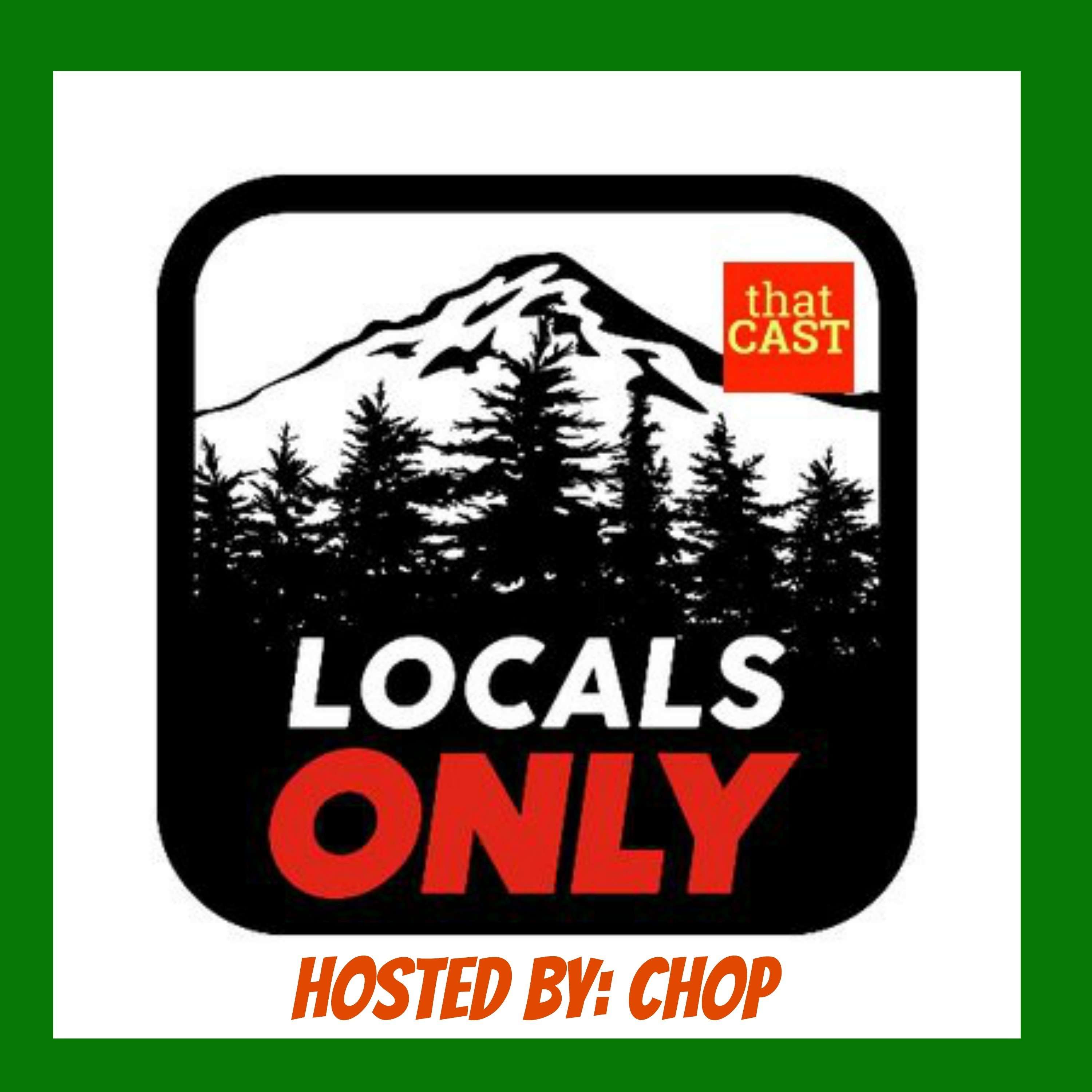 Locals Only with host Chop