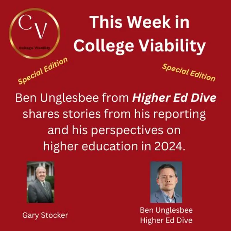 TWICV for Aug 28 2024 with Ben Unglesbee from Higher Ed Dive