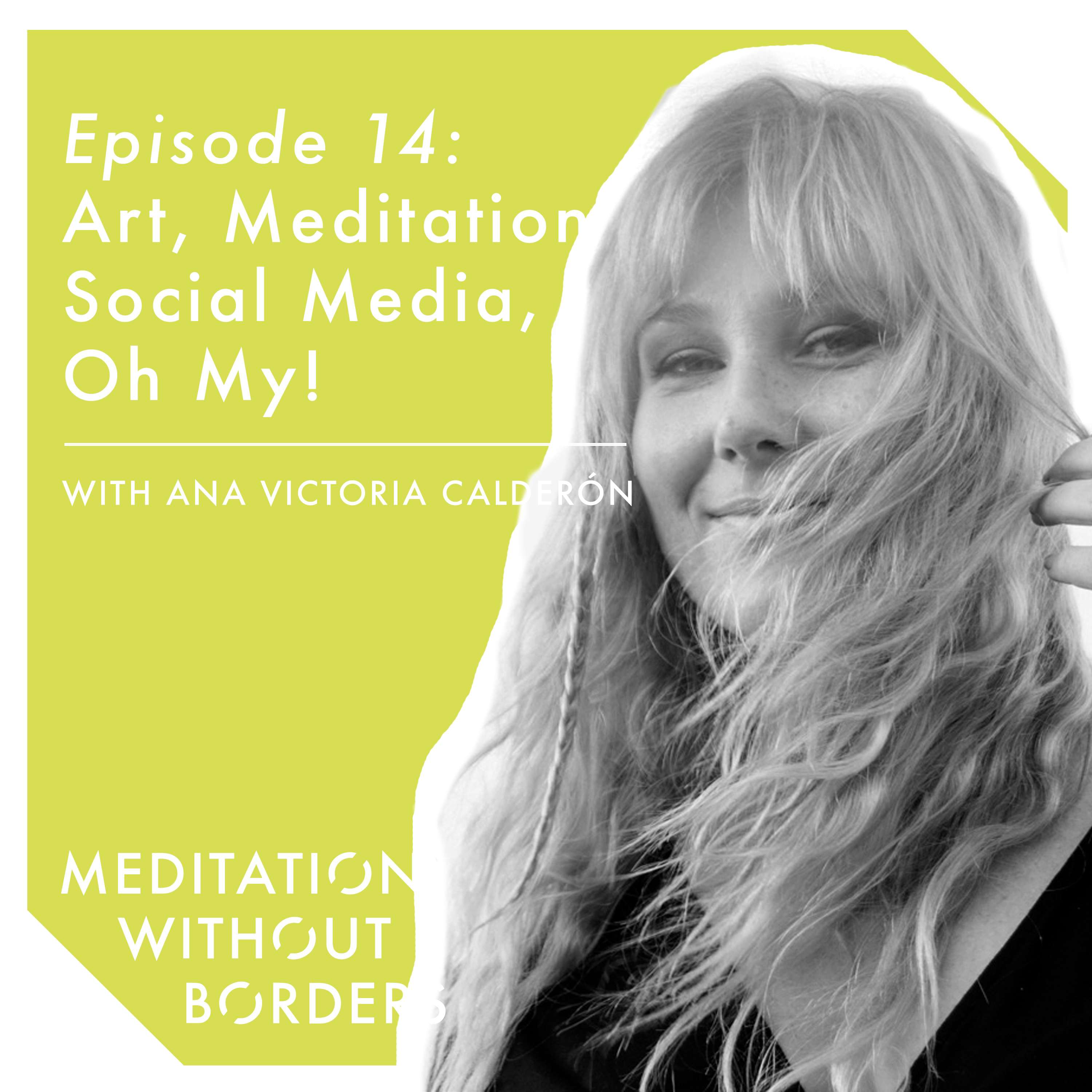 Meditation Without Borders – Being the Change Podcast