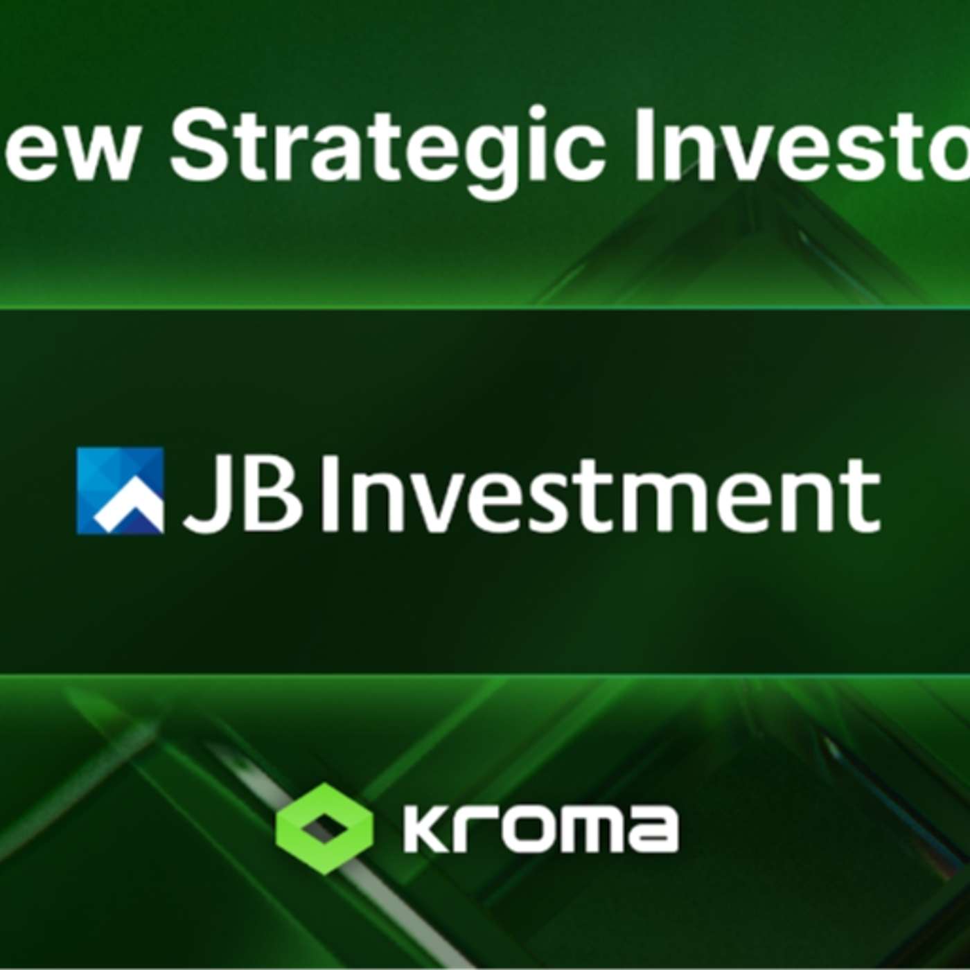 Kroma Secures Another Major Strategic Investment From JB Investment