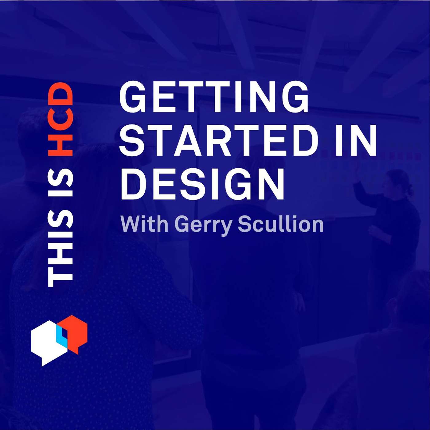 The Human Centered Design Podcast (This is HCD) | Service Design & UX