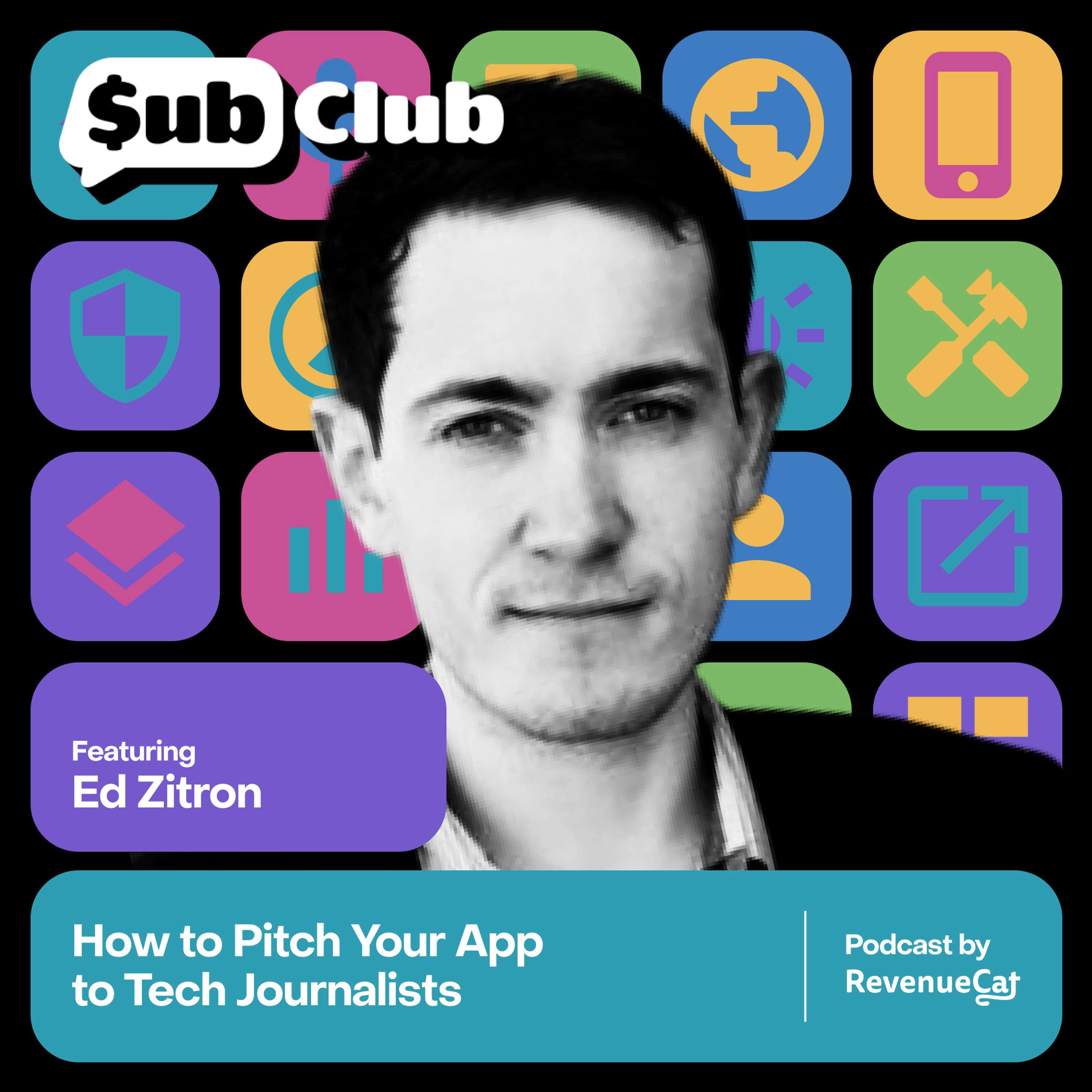 How to Pitch Your App to Tech Journalists — Ed Zitron, EZPR - podcast episode cover