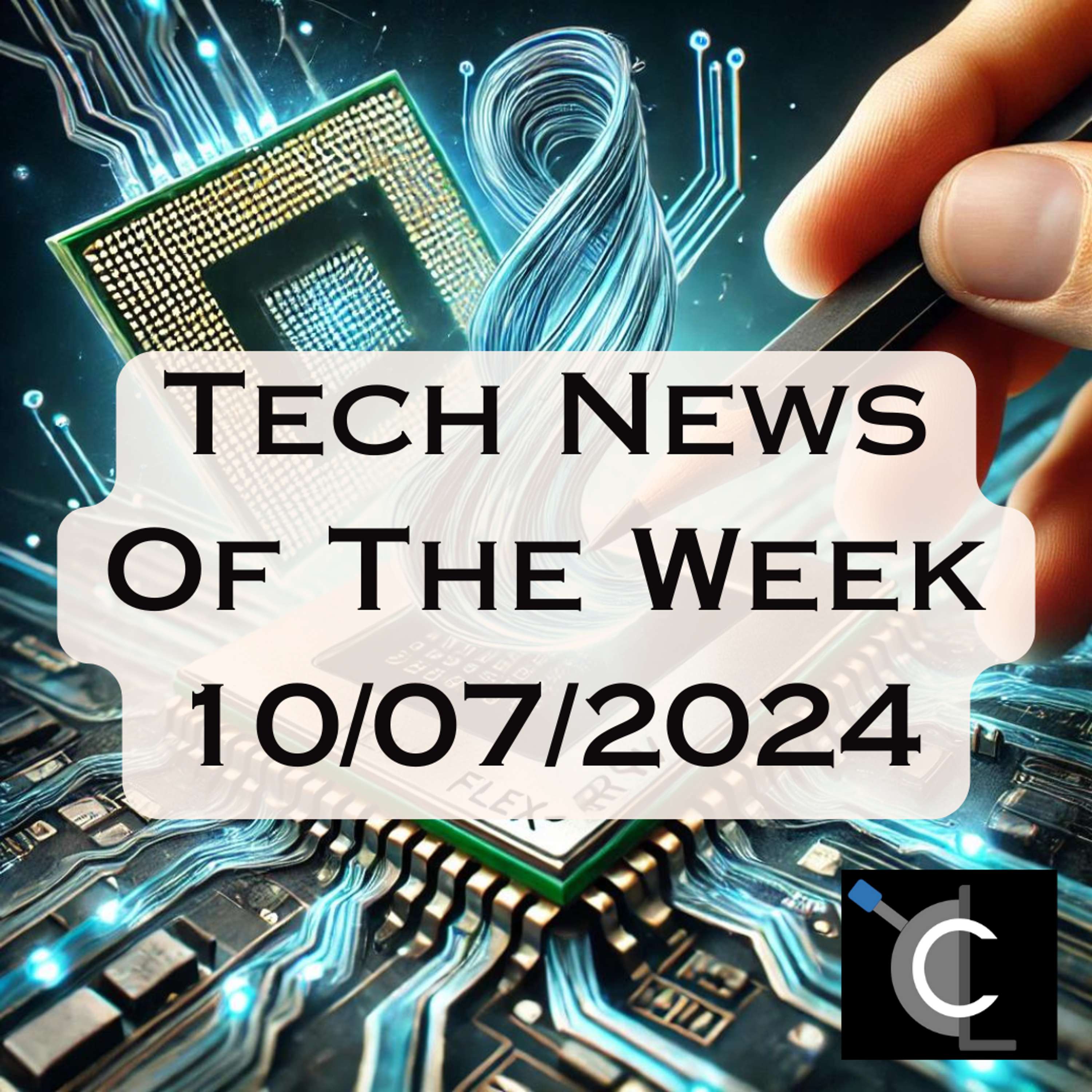 Tech News of the Week - 10/07/2024