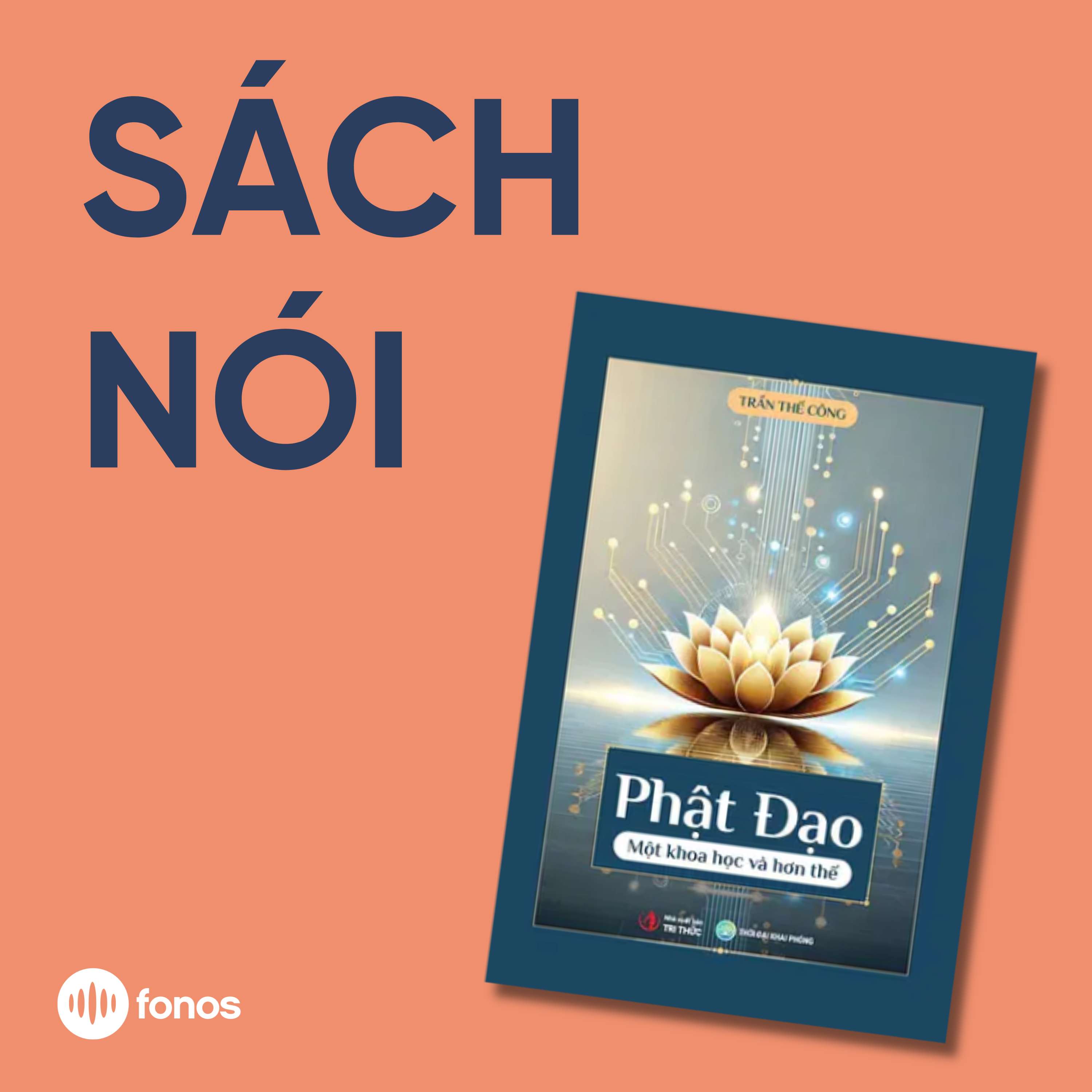 Phật Đạo - Một Khoa Học Và Hơn Thế [Sách Nói]