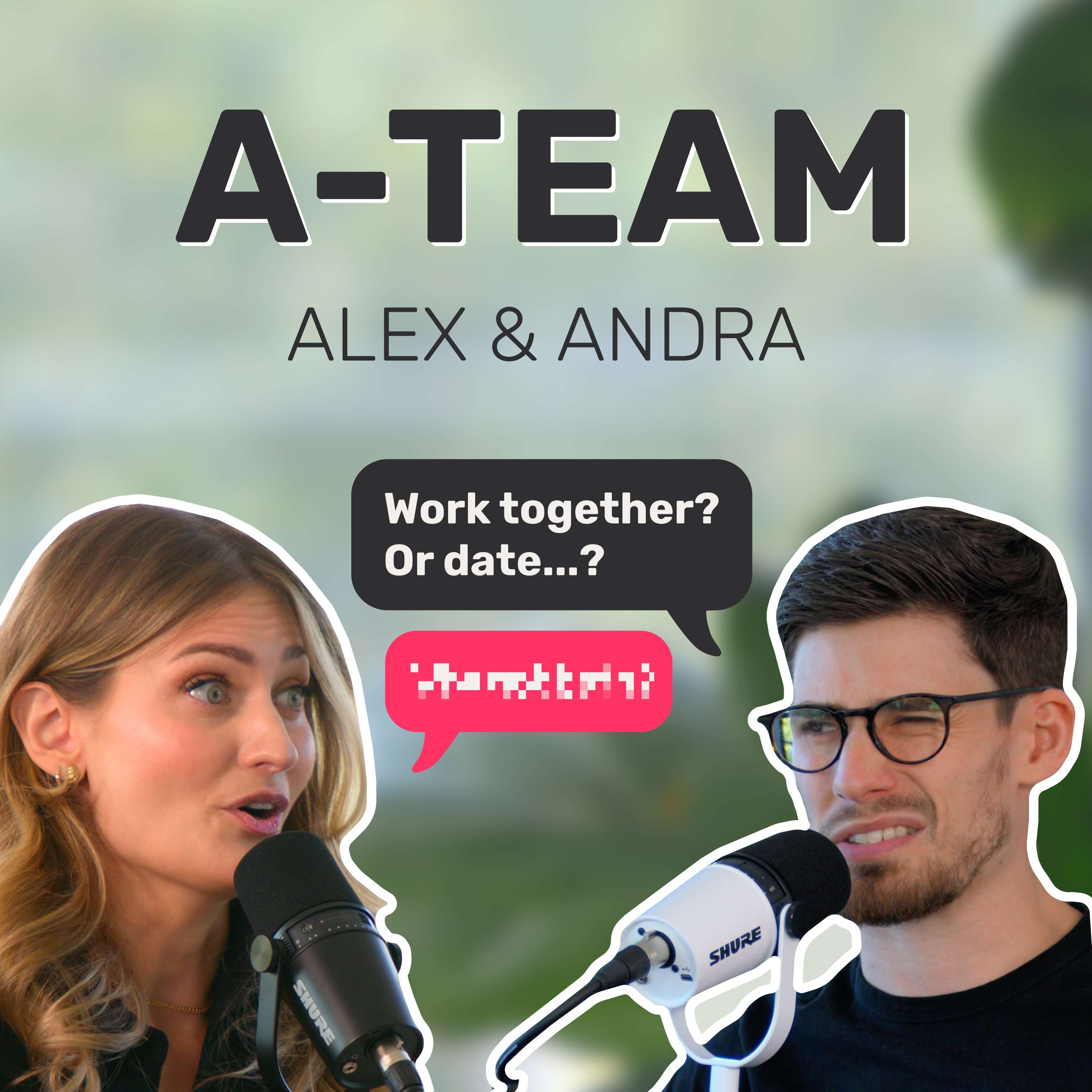 A-Team (Alex & Andra)