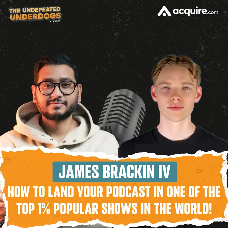 James Brackin IV - How to land your podcast in one of the top 1% popular shows in the world!