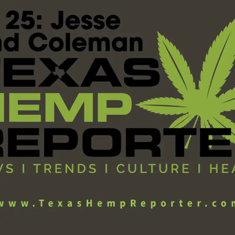 Episode 25: Current Events Texas Events With Jesse and Coleman