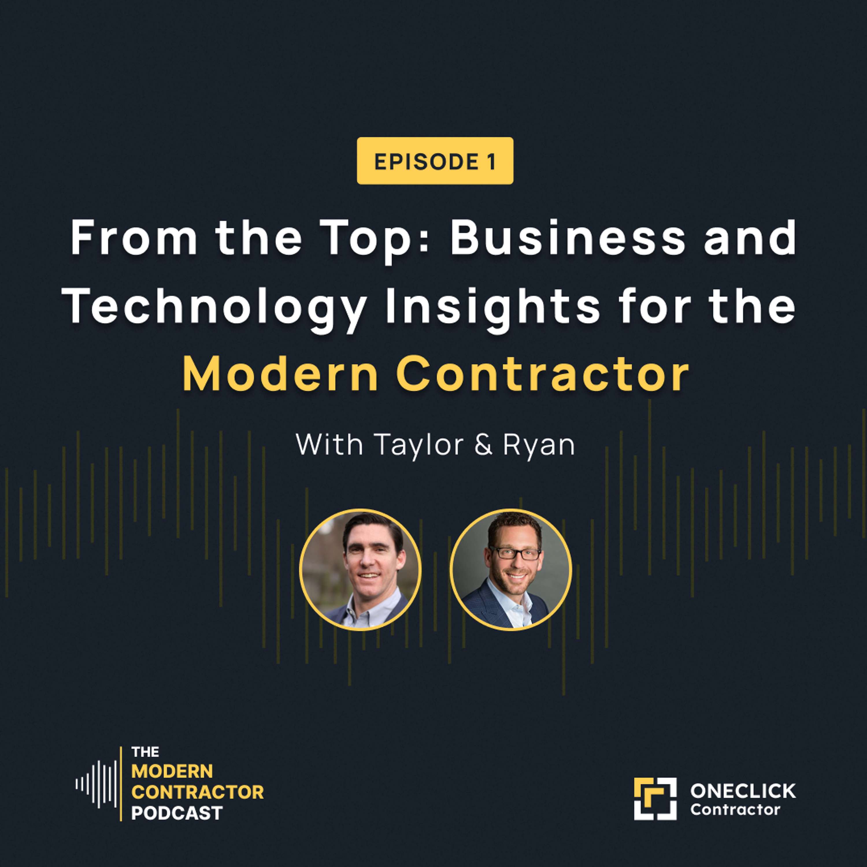 From the Top: Business and Technology Insights for the Modern Contractor