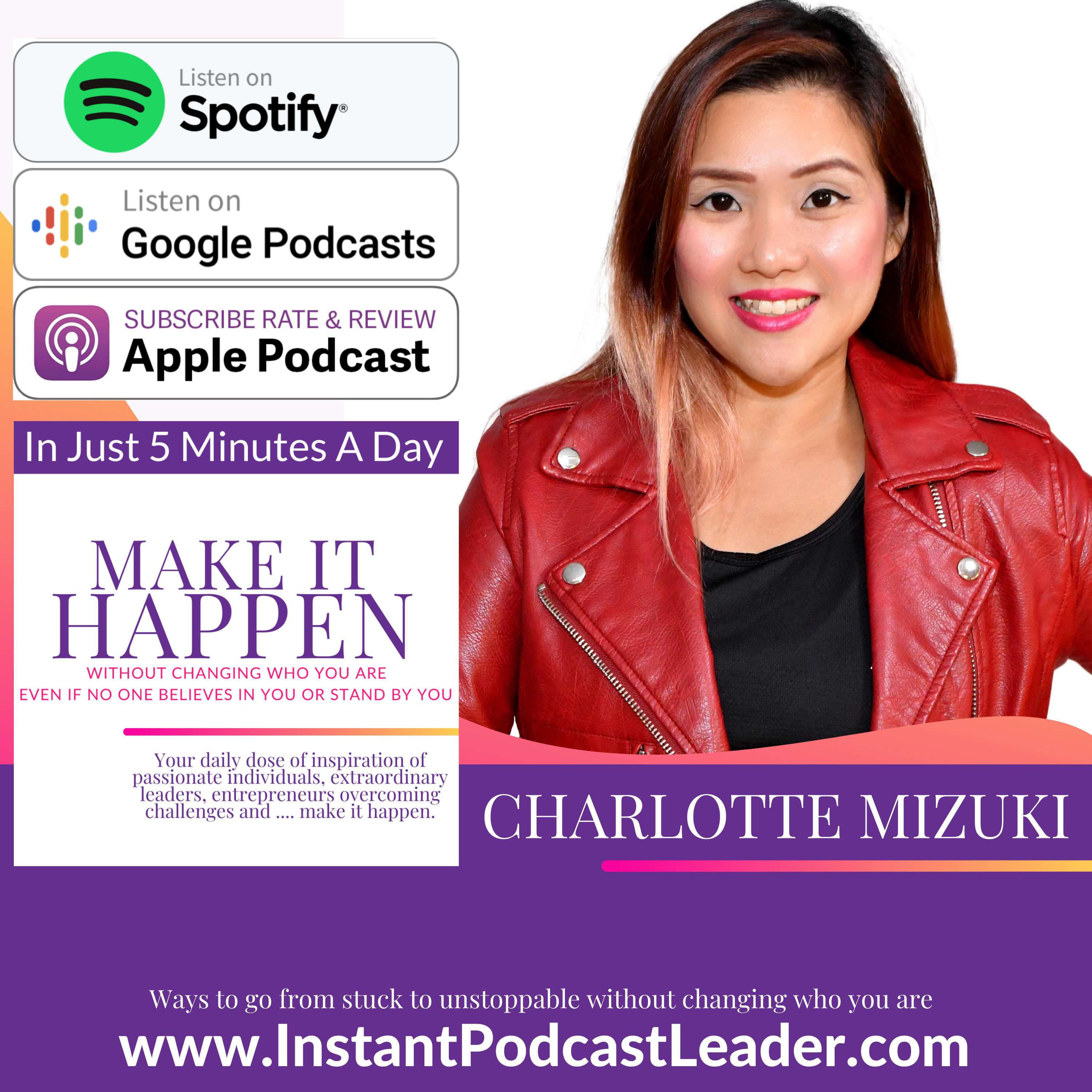 MIH EP21 Charlotte Mizuki is the Founder of Lifesparks Holdings, Partner of Soul Rich Woman and a Multiple Award-Winning Podcast Host Platinum Instant Podcast Leader 2020