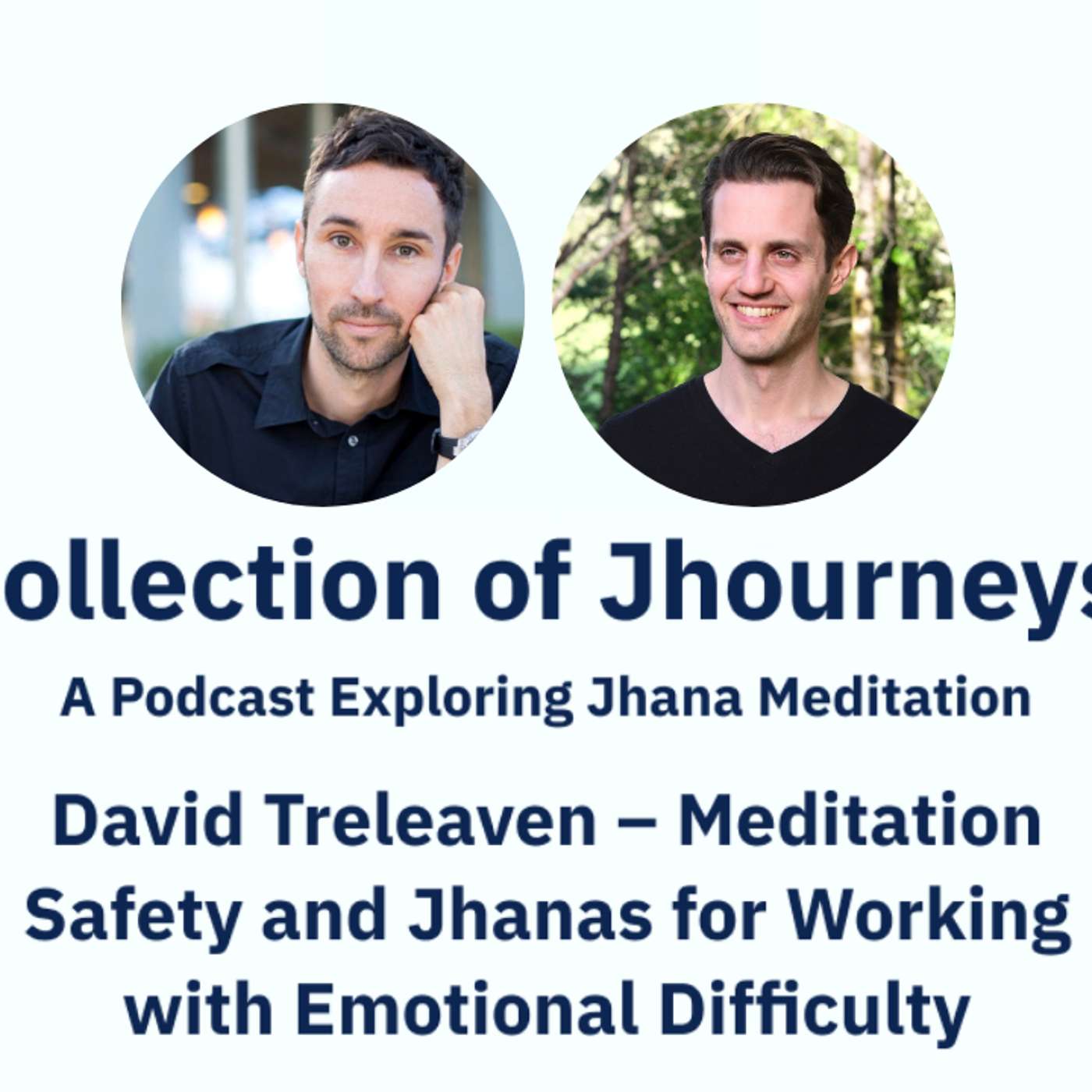 David Treleaven: Meditation Safety and Jhanas for Working with Emotional Difficulty